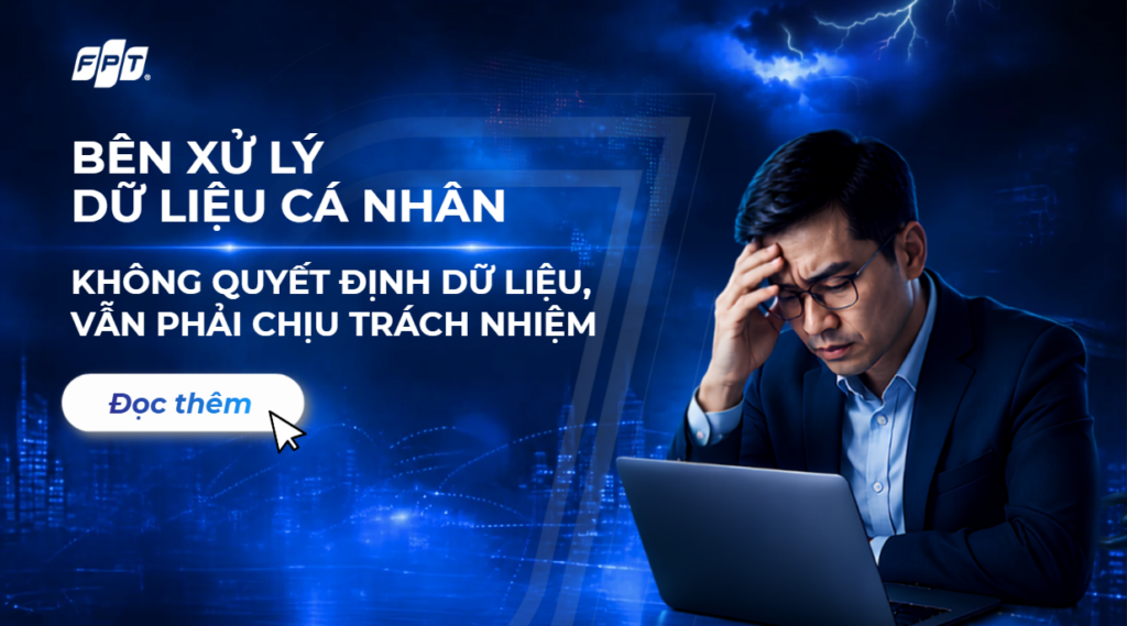 ben-xu-ly-du-lieu-ca-nhan-trach-nhiem-phap-ly-va-rui-ro (1)