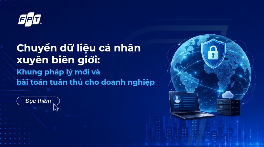 chuyen-du-lieu-ca-nhan-xuyen-bien-gioi-khung-phap-ly (2)